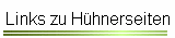 Links zu Hühnerseiten